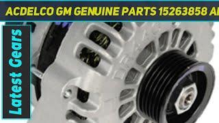 ACDelco GM Genuine Parts 15263858 Alternator - Review 2023