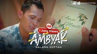 Galang Miftah - AMBYAR (Official Music Video)