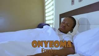 Onyeoma - Freeboi FBN