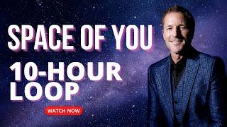 10-hour loop - SPACE OF YOU - Energetic Synthesis of Being