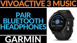 How to Pair Headphones with Your Garmin Vivoactive 3 Music