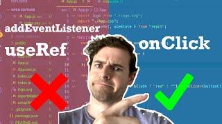 Stop using addEventListener and useRef in React
