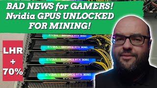 BAD NEWS FOR GAMERS! Nvidia LHR GPUs UNLOCKED FOR MINING