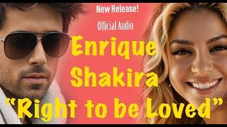 Enrique Iglesias and Shakira "Right to be Loved" Official Audio (AI Voices)