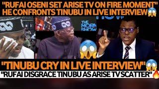 TINUBU CRY IN ARISE TV MOMENT RUFAI D!SGRACE HIM FEW HOURS AGO IN LIVE INTERVIEW