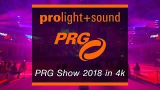PROlight+sound 2018 | PRG Show [4k]