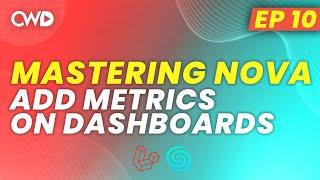 How to Add Metrics on Your Laravel Nova Dashboard | Laravel Nova for Beginners