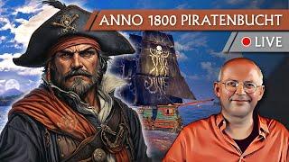 Neuer DLC! ANNO 1800: Piratenbucht | Anno entspannt (395) [Deutsch]