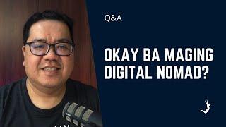 Okay Ba Maging Digital Nomad? Ano Ba Ang Lifestyle Nila?