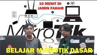 BELAJAR CEPAT KONFIGURASI MIKROTIK DASAR - TUTORIAL MIKROTIK