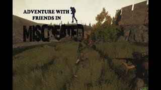 ADVENTURE WITH FRIENDS IN MISCREATED