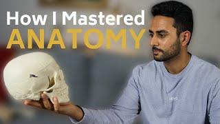 How To MASTER Anatomy