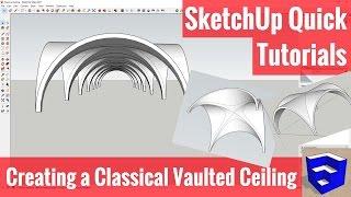 Modeling a Classical Vaulted Ceiling in SketchUp - SketchUp Quick Tutorials