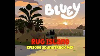 Bluey: Rug Island soundtrack (full episode mix)