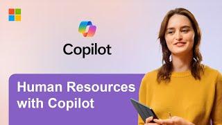 Microsoft Copilot: How to use Copilot in Human Resources