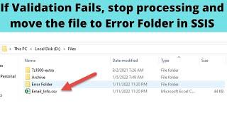 38 If Validation Fails, stop processing and move the file to Error Folder in SSIS
