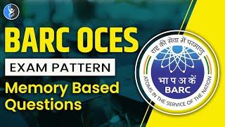 OCES BARC EXAM PATTERN I  MEMORY BASED QUESTIONS I BAECOCES2O24 I BARC2024 I OCESBARC2O24 I