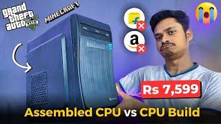 CPU Build vs Pre Build CPU - Amazon and Flipkart Cpu