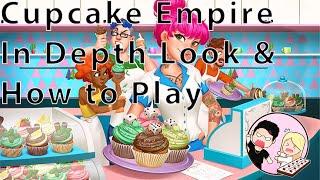 Cupcake Empire: In Depth Look & How To Play