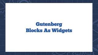 The All New WordPress Block Widgets (Gutenberg)