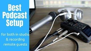 Best Podcast Setup for in studio or guests and co-hosts in two locations