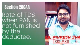 TDS rate when PAN is not furnished #Section 206AA #206aa #cafinal #incometax #tds