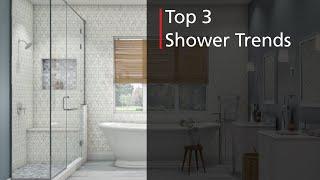 Top 3 Shower Trends