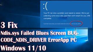 Ndis.sys Failed Blues Screen BUGCODE NDIS DRIVER Error In Windows 10 - 3 Fix How To