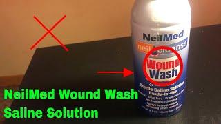   How To Use NeilMed Wound Wash Saline Solution Review