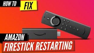 How to Fix a Firestick that Keeps Restarting