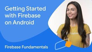 Getting started with Firebase on Android