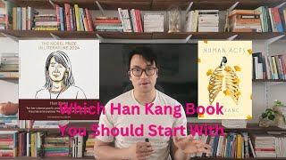 Which Han Kang Book You Should Start With