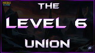 Unlocking the Level 6 Union! | Hero Clash | EA Server