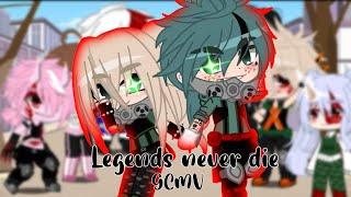  Legends never die  GCMV  bnha / child bkdk  Milk_deku 