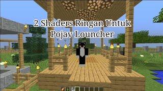 TOP 2 SHADERS RINGAN NO LAG POJAV LAUNCHER!!