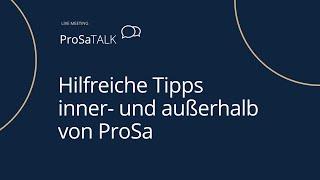 Hilfreiche Tipps inner- und außerhalb von Sprengnetter-ProSa  | ProSaTALK  August 2023