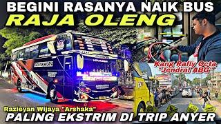 Begini Rasanya Naik Bus Raja Oleng  Paling Ekstrim Gass Anyer ️| trip RAZIEYAN WIJAYA “ Arshaka “