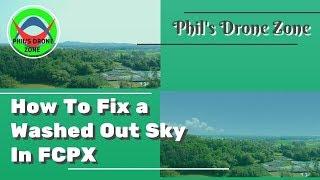 FCPX tutorial for beginners - how to fix a washed out sky