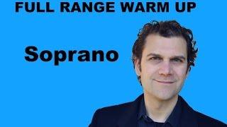 Singing Warm Up - Soprano Full Range