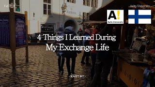 4 things I learned during my exchange life(Aalto, Finland)