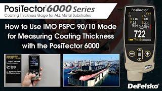 How to Use IMO PSPC 90/10 Mode for Measuring Coating Thickness with the PosiTector® 6000