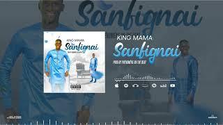 KING-MAMA SANFIGNAI