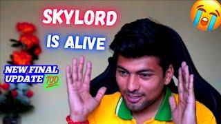 SKYLORD IS STILL ALIVE ️ DEATH NEWS IS FAKE ||SKYLORD DEATH FAKE NEWS WATCH || NEW FINAL UPDATE