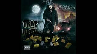 Hood Rich Luka — Trap Ain`t Dead