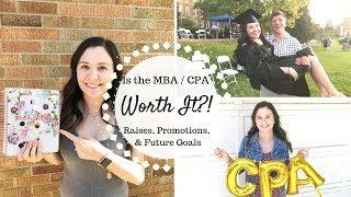 Is the MBA & CPA Worth It?!? | Raises, Promotions, & Future Goals |