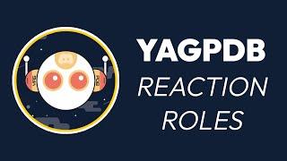 YAGPDB Reaction Roles - How to Add & Setup YagPDB Reaction roles on Discord (2024)