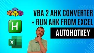 Microsoft Office / Libre - VBA to AHK Conversion + Run AutoHotkey Code From Excel