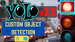 YOLOv11 Object Detection on Custom Dataset | Step-by-Step Guide