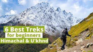 Best Treks in India for beginners | 3 Easy Weekend & 3 Longer Himalayan Treks | Himachal Uttrakhand