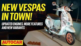 New Generation Vespas launched  | Walkaround | Autocar India